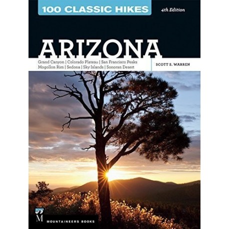 100 Classic Hikes in Arizona Guide Book